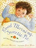Good Morning, Sweetie Pie and Other Poems for Little Children