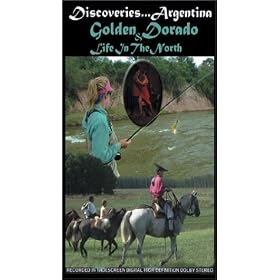 Discoveries Argentina, Golden Dorado & Life In The North [VHS]