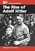 At Issue in History - The Rise of Adolf Hitler (hardcover edition) (At Issue in History)