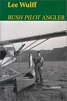 Bush Pilot Angler