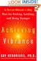 Achieving Vibrance: A Seven-Minute-a-Day Plan for Feeling, Looking, and Being Younger