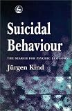 Suicidal Behaviour
 The Search for Psychic Economy,
Jurgen Kind
