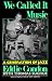 We Called it Music: Generation of Jazz (Quality Paperbacks Series)
