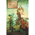 The Pagan King by  Edison Marshall