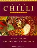The real chilli cookbook : the ultimate hot and spicy experience