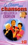 La Chance aux chansons : Le meilleur de la chanson [VHS]