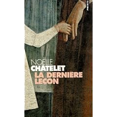 La derni�re le�on - Prix Renaudot des Lyc�ens 2004