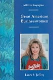 Great American Businesswomen (Collective Biographies)