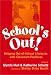 School's Out: Bridging Out-Of-School Literacies With Classroom Practice (Language and Literacy Series (Teachers College Pr))