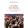 Le sens du peuple: La gauche, la d�mocratie, le populisme