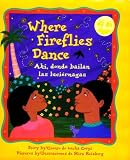 Where Fireflies Dance/Ahi, donde bailan las luciernagas