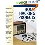 Home Hacking Projects for Geeks (Hacks)