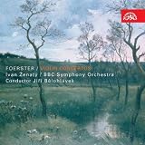 BBC Symphony Orchestra, Jiri Belohlavek Ivan Zenaty Foerster: Violin Concertos