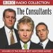 The Consultants (Radio Collection)