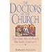 Doctors of the Church: Thirty-Three Men and Women Who Shaped Christianity