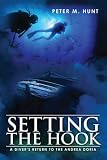 Setting the Hook: A Diver's Return to the Andrea Doria