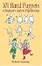 101 Hand Puppets: A Beginner's Guide to Puppeteering