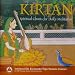 Kirtan - Spiritual Chants for Daily Meditation