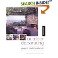 Outdoor Decorating: A Project and Idea Book by Rockport Publishers, Julie D. Taylor, Maryellen Driscoll, and Sandra Salamony