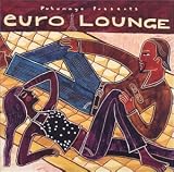 Putumayo Presents: Euro Lounge