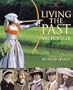 Living the Past