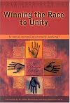 Winning the Race to Unity: Is Racial Reconciliation Really Working?