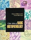 Color Atlas of Basic Histopathology