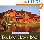 The Log Home Book: Design, Past & Present