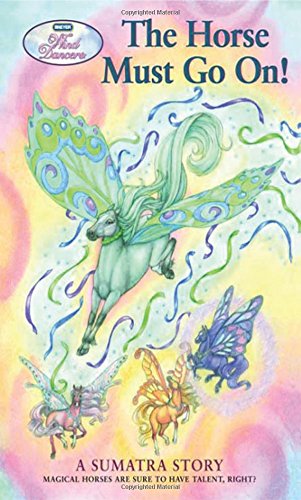 Wind Dancers #3: The Horse Must Go On, by Sibley Miller