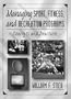 Managing Sport, Fitness, and Recreation Programs: Concepts and Practices