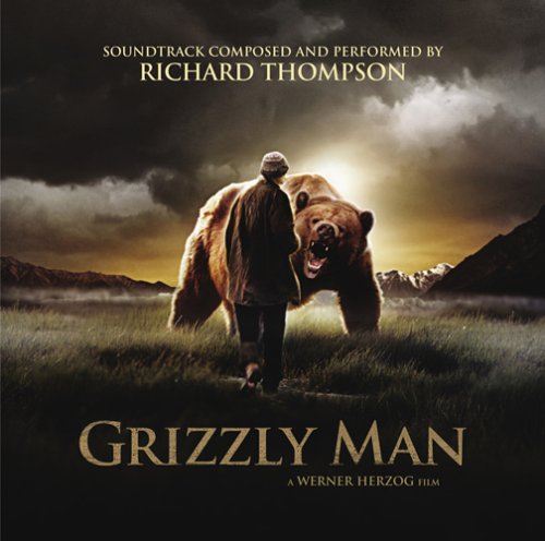 Richard Thompson - Grizzly Man - Zortam Music
