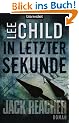 In letzter Sekunde: Ein Jack-Reacher-Roman
