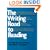 The Writing Road to Reading : The Spalding Method of Phonics for Teaching Speech, Writing and Reading