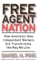 Free Agent Nation: How America's New Independent Workers Are Transforming the Way We Live