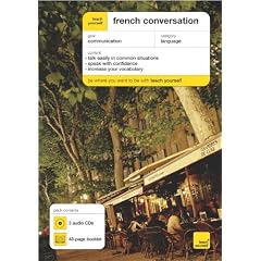 Teach Yourself French Conversation (Teach Yourself Conversations)