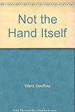 Not the hand itself