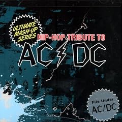 Hip-Hop Tribute to AC/DC: Ultimate Mash-Up Series