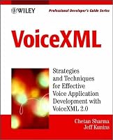 VoiceXML: Professional Developer's Guide with CDROM