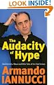 The Audacity Of Hype: Bewilderment, sleaze and other tales of the 21st century