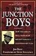 The Junction Boys: How 10 Days in Hell with Bear Bryant Forged A Champion Team at Texas A&M