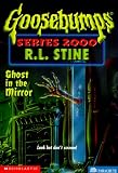 Books : Ghost in the Mirror (Goosebumps Series 2000, No 25)