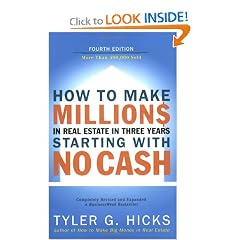 How to Make Millions in Real Estate in Three Years Starting with No Cash: Fourth Edition
