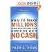 How to Make Millions in Real Estate in Three Years Starting with No Cash: Fourth Edition