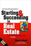 The Original New Agent's Guide to Starting & Succeeding in Real Estate