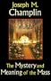 The Mystery & Meaning of the Mass