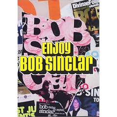 Bob Sinclar : Live Around the World - The Movie and the Mix