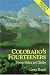 Books : Colorado's Fourteeners: From Hikes to Climbs