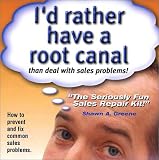 Review SuccessWorks Publishing  / I'd Rather Have a Root Canal Than Deal With Sales Problems