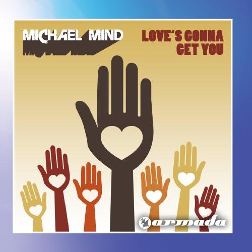 Michael Mind - Loves Gonna Get You - Zortam Music