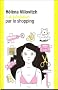Le bonheur par le shopping